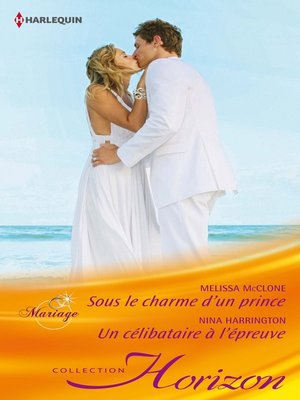 cover image of Sous le charme d'un prince--Un célibataire à l'épreuve
